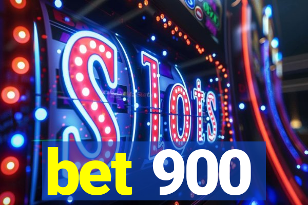 bet 900